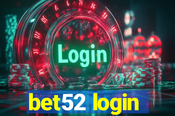 bet52 login