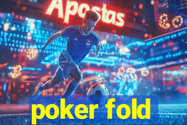 poker fold