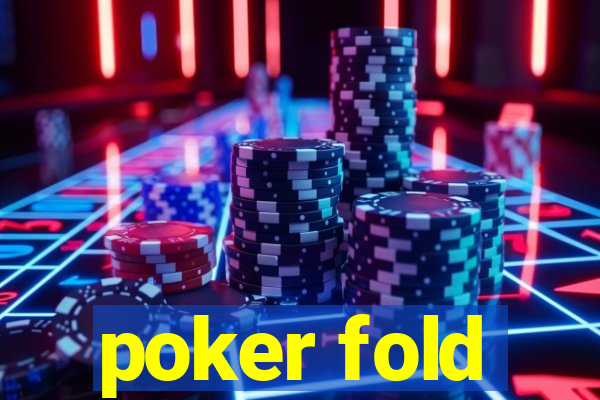 poker fold