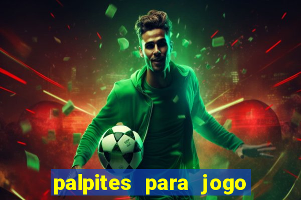 palpites para jogo de hoje futebol