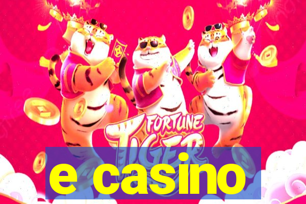 e casino