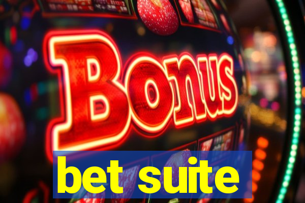 bet suite