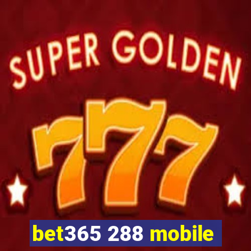 bet365 288 mobile