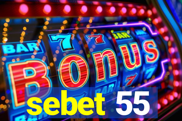 sebet 55