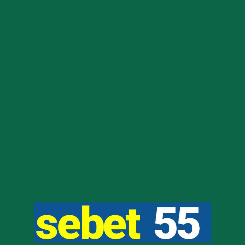 sebet 55