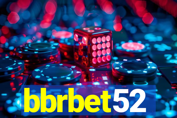 bbrbet52