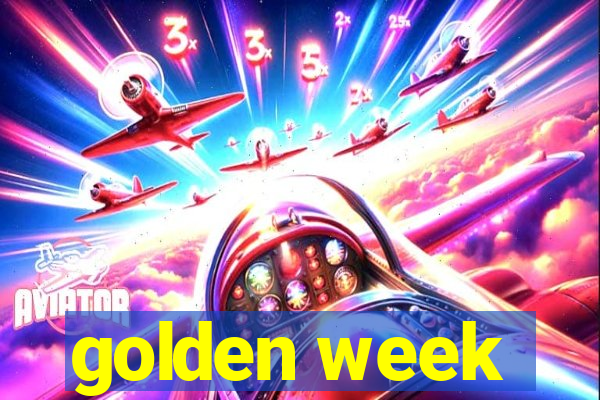 golden week