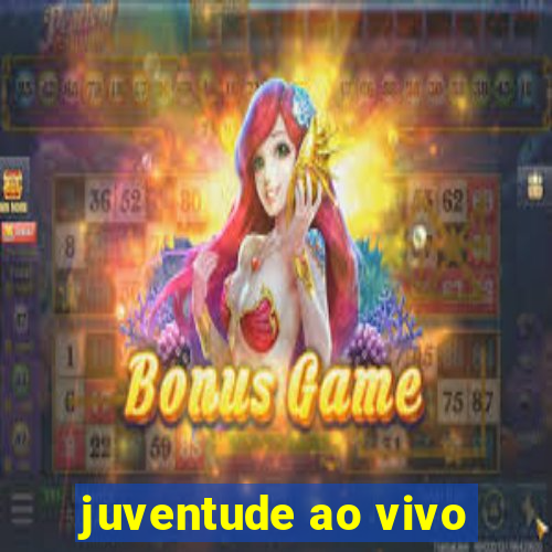 juventude ao vivo