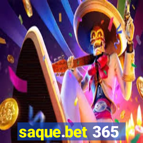 saque.bet 365