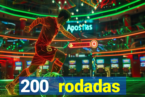 200 rodadas gr谩tis betano