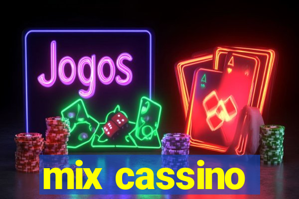 mix cassino