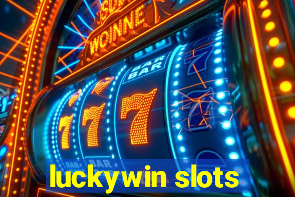 luckywin slots