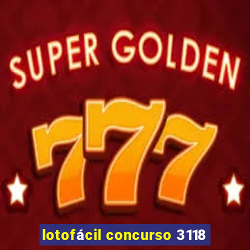 lotofácil concurso 3118