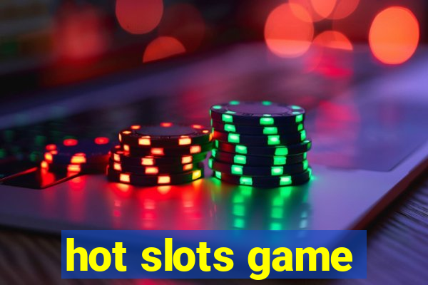 hot slots game