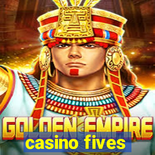 casino fives