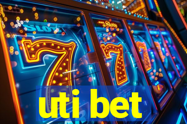 uti bet