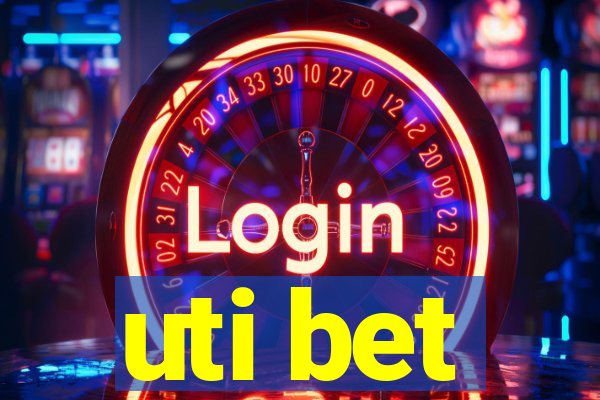 uti bet