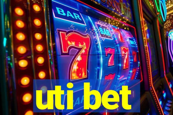 uti bet