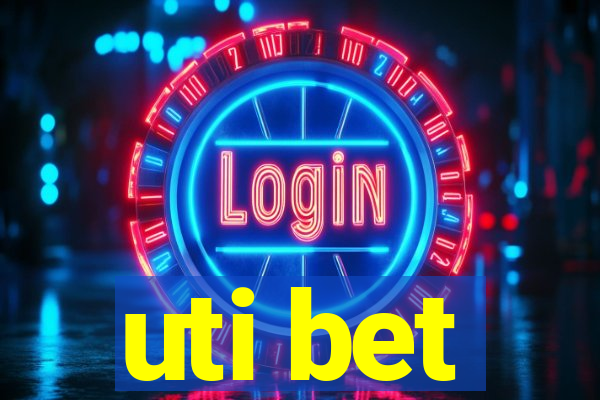 uti bet