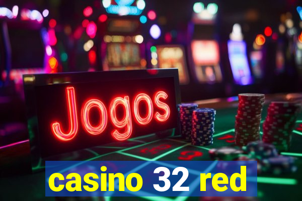 casino 32 red