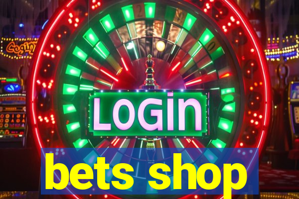 bets shop