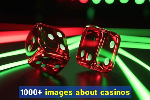 1000+ images about casinos