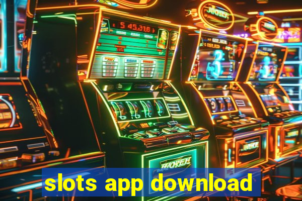 slots app download