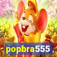 popbra555