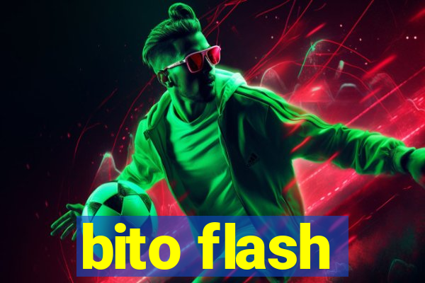 bito flash