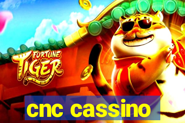 cnc cassino