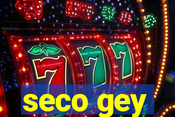 seco gey