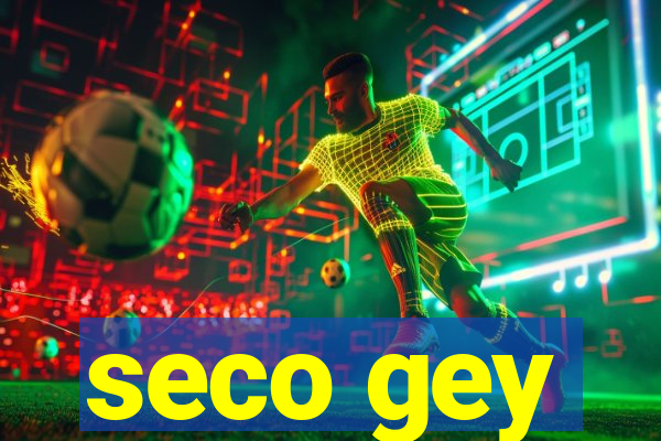 seco gey