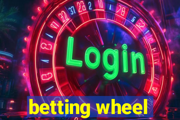 betting wheel