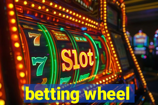 betting wheel