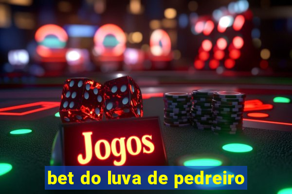 bet do luva de pedreiro