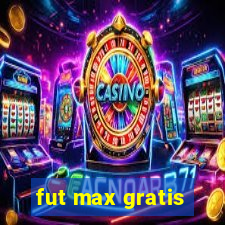 fut max gratis