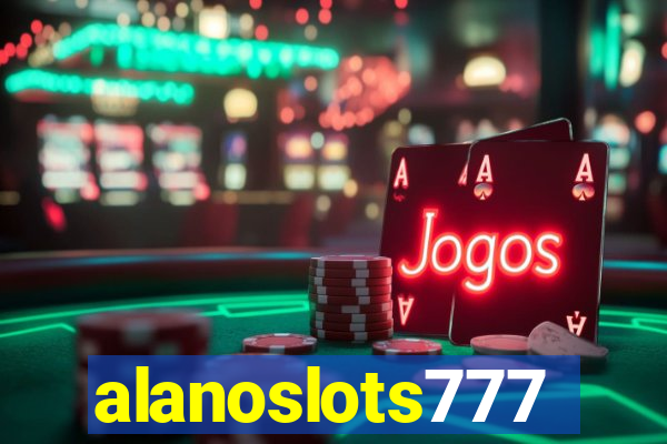 alanoslots777