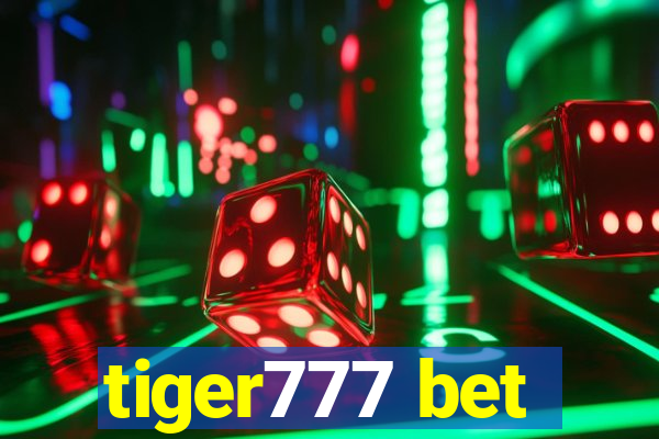 tiger777 bet