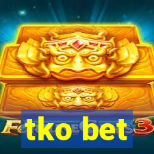 tko bet