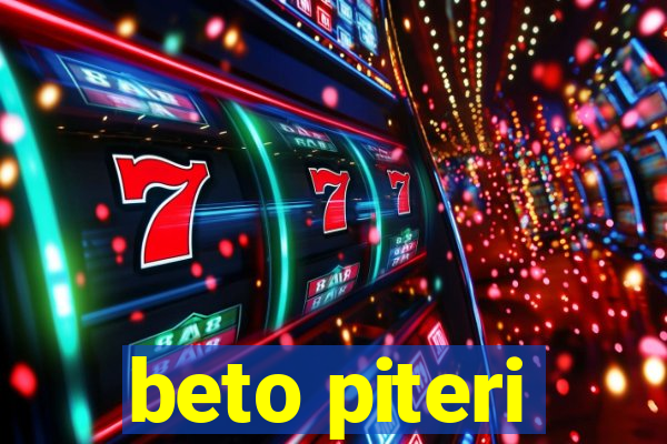 beto piteri