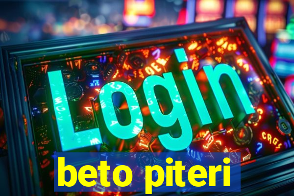 beto piteri