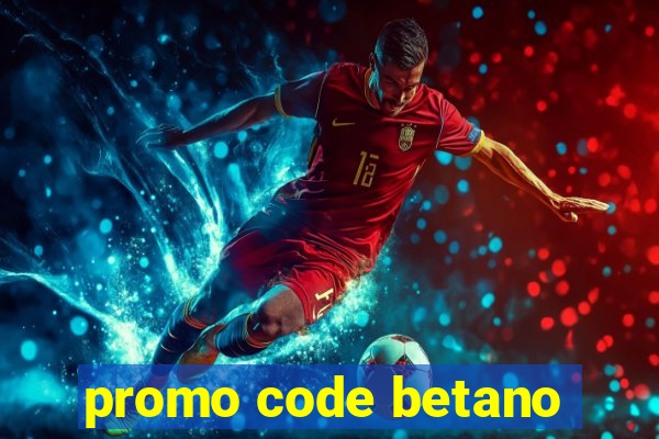 promo code betano