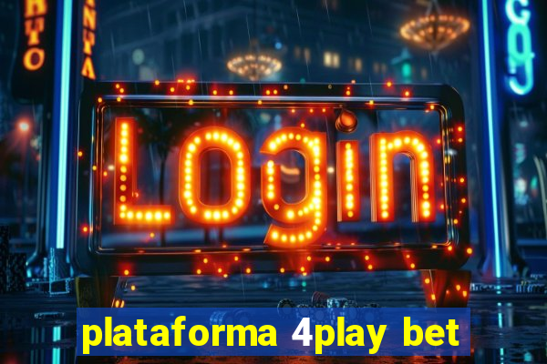 plataforma 4play bet