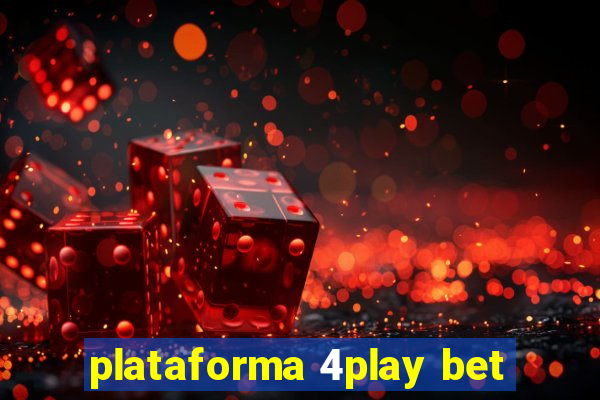 plataforma 4play bet