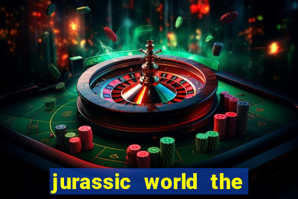 jurassic world the game apk dinheiro infinito