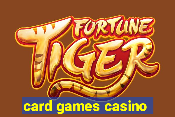 card games casino