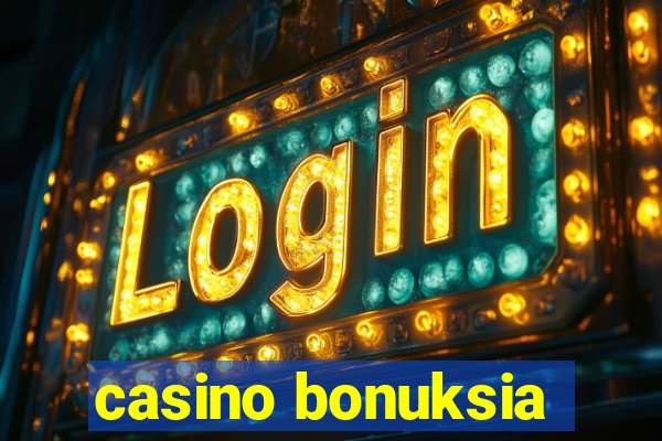 casino bonuksia