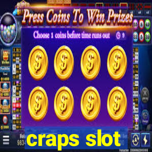 craps slot