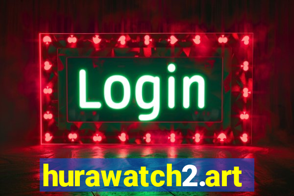 hurawatch2.art