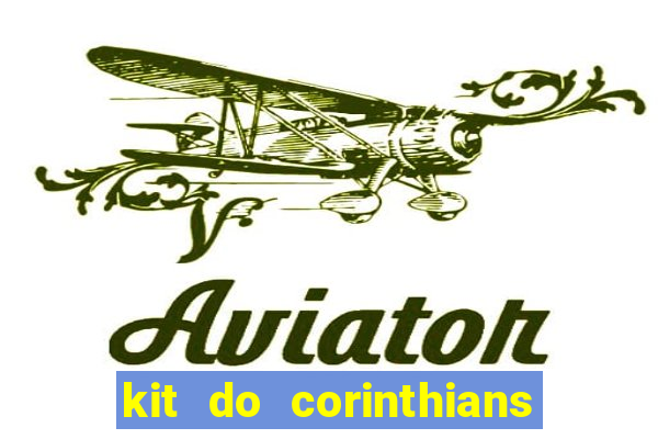 kit do corinthians dls 2021